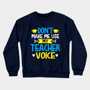 Teacher Voice Crewneck Sweatshirt